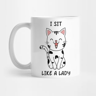 I Sit Like A Lady Mug